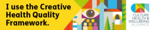 Interiors Aced uses The Culture, Health and Wellbeing Alliance Creative Health Quality Framework